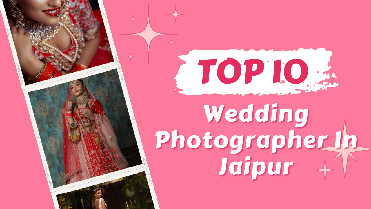 top 10 photographer in Jaipur