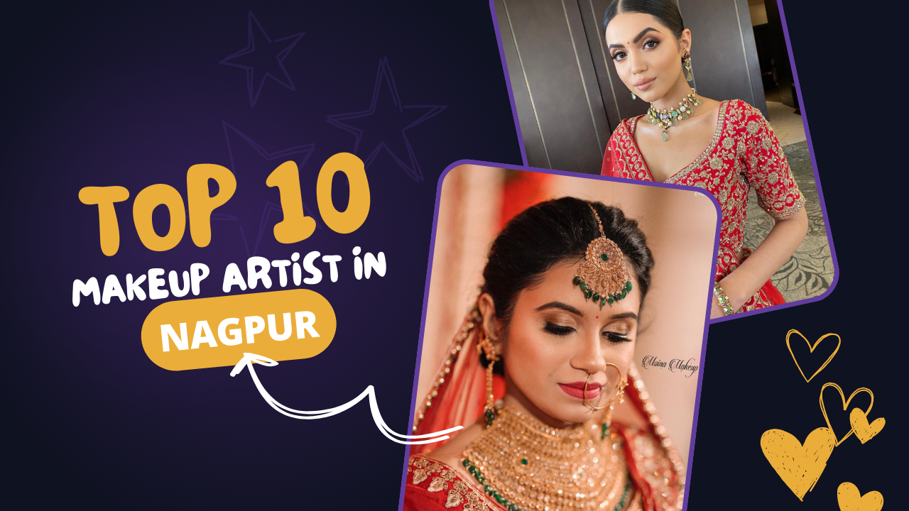Top 10 Makeup Artist in Nagpur